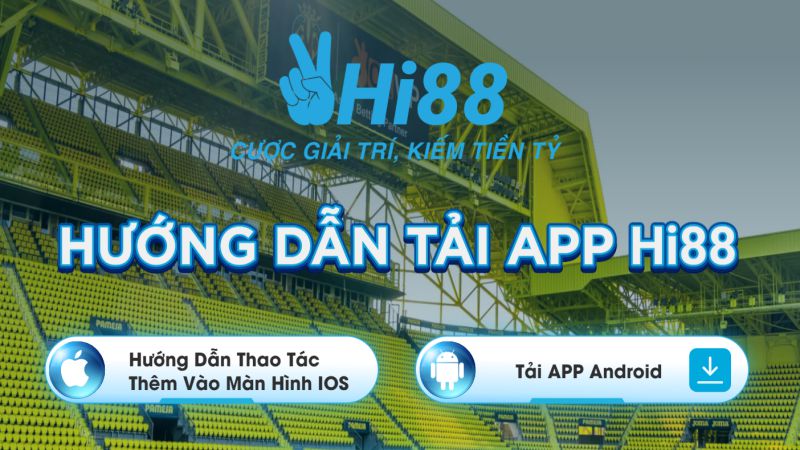 Hướng dẫn tải app Hi88 về Android